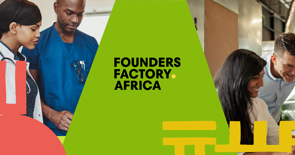 Founders Factory Africa to Expand its Mission of Supporting African Founders to Scale Further, Faster