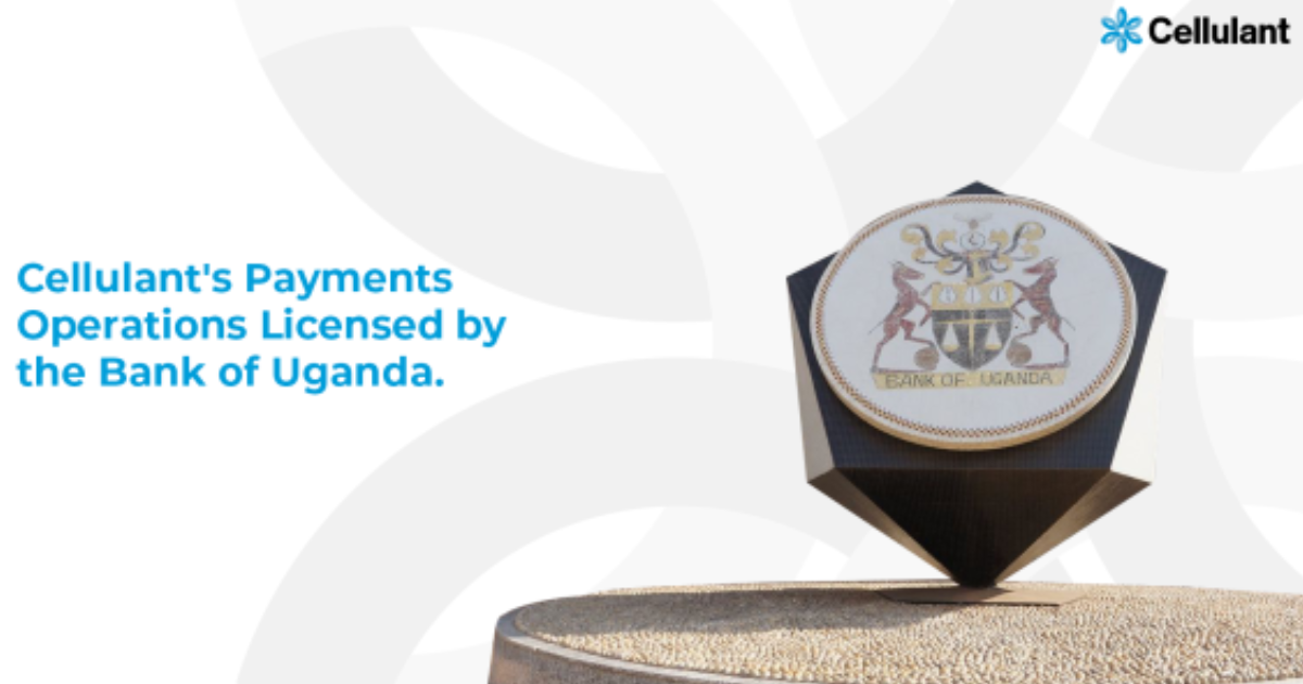 Cellulant Group, Kenya’s Fintech Startup Gets Approval from the National Bank of Uganda to Offer Digital payment solutions