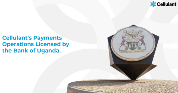 Cellulant Group, Kenya’s Fintech Startup Gets Approval from the National Bank of Uganda to Offer Digital payment solutions