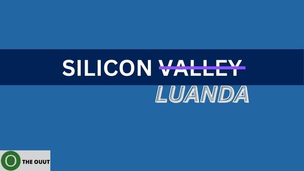 Big City, Big Dream. What do we give for a Silicon Luanda in Angola?